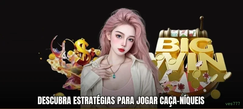 A Magia dos Caça-Níqueis no ves777